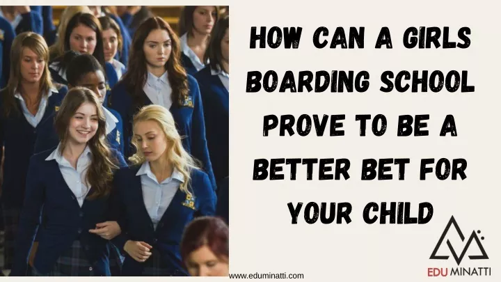 how can a girls boarding school prove