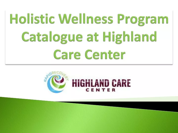 holistic wellness program catalogue at highland care center