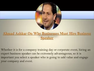 ahmad ashkar on why businesses must hire business