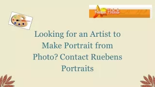 Looking for an Artist to Make Portrait from Photo? Contact Ruebens Portraits