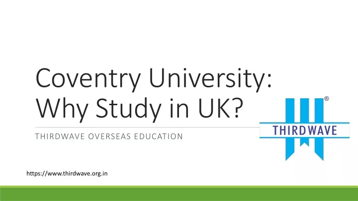 coventry university why study in uk