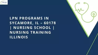 Be a part of verve college for LPN PROGRAMS IN SYCAMORE NURSING TRAINING ILLINO