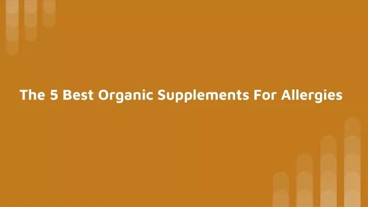the 5 best organic supplements for allergies