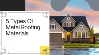 5 Types Of Metal Roofing Materials