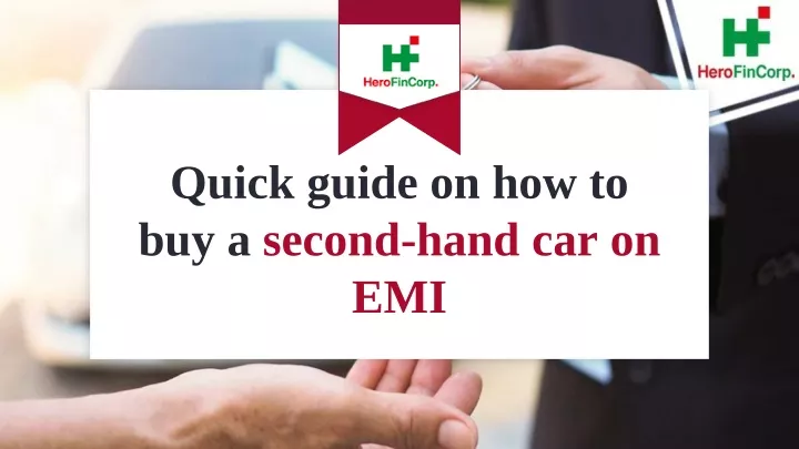 quick guide on how to buy a second hand car on emi