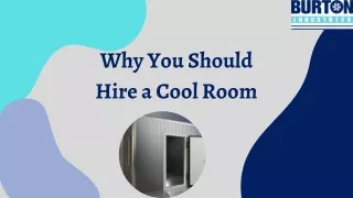 Why You Should Hire a Cool Room