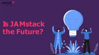 Is JAMstack the Future?