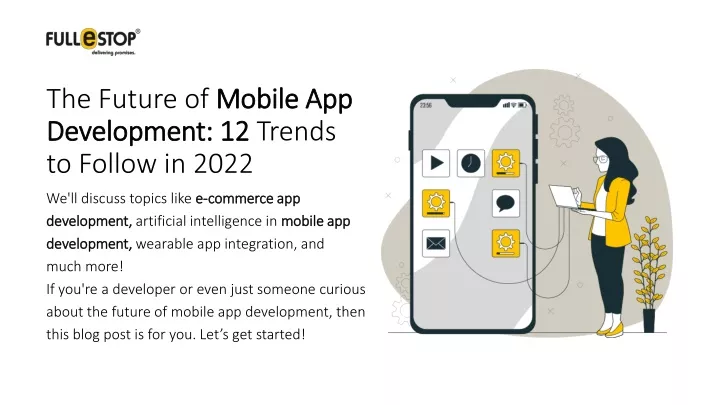 the future of mobile app development 12 trends to follow in 2022