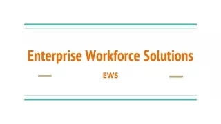 Enterprise Workforce Solutions