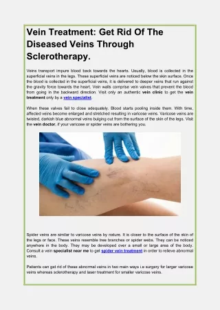 Vein Treatment Get Rid Of The Diseased Veins Through Sclerotherapy.