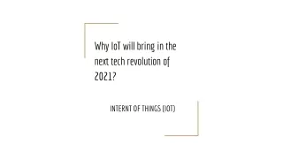 Why IoT will bring in the next tech revolution of 2021