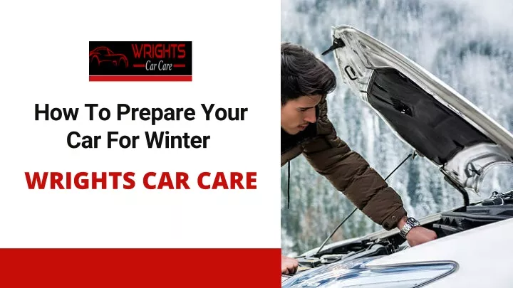 how to prepare your car for winter wrights