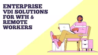 enterprise vdi solutions for wfh remote workers