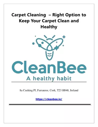 Carpet Cleaning  – Right Option to Keep Your Carpet Clean and Healthy