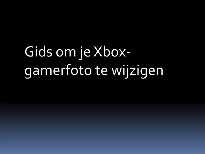 gids om je xbox gamerfoto te wijzigen