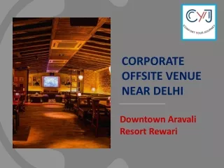 corporate offsite venue near delhi