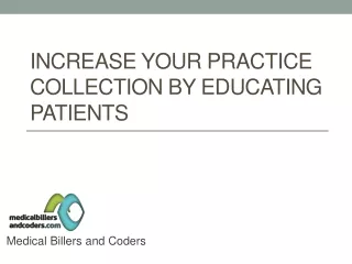 increase your practice collection by educating patients