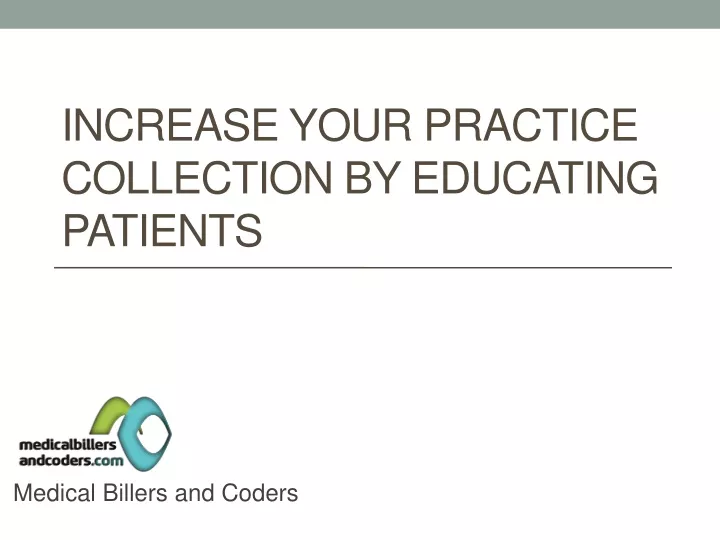 increase your practice collection by educating patients