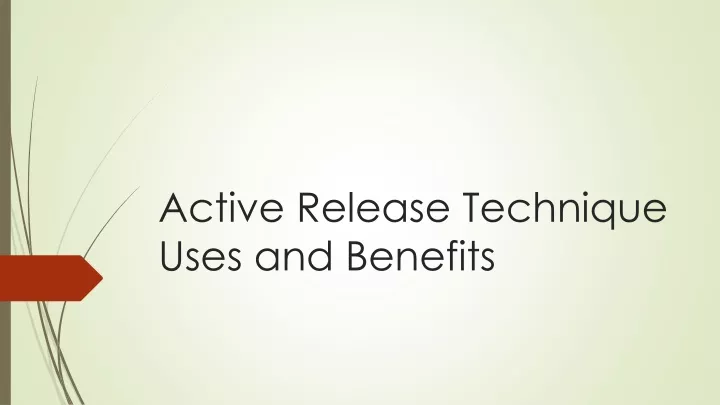 active release technique uses and benefits