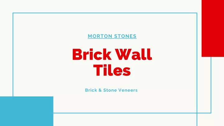morton stones brick wall tiles