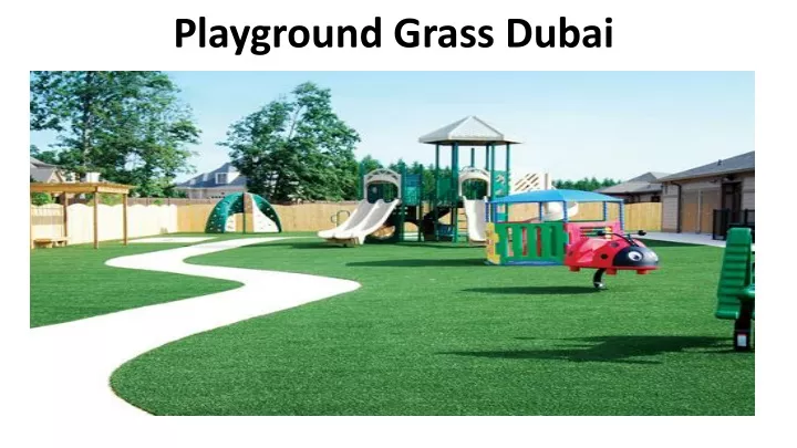 playground grass dubai