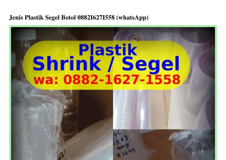 jenis plastik segel botol 0882i627i558 whatsapp
