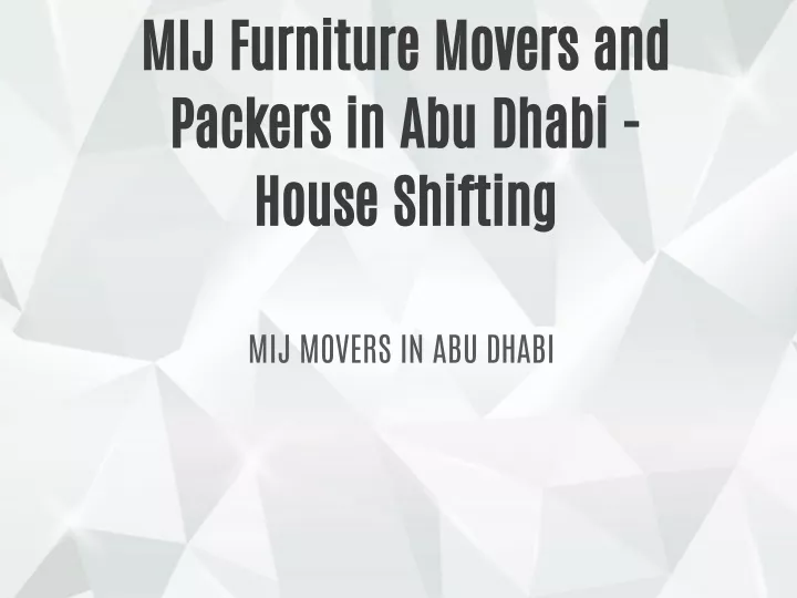mij furniture movers and packers in abu dhabi