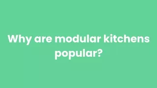 Why are modular kitchens popular_