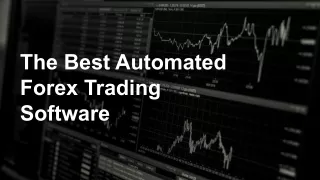 The Best Automated Forex Trading Software