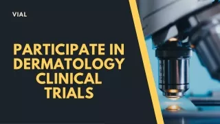 Why Participate in Dermatology Clinical Trials