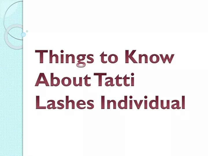 things to know about tatti lashes individual