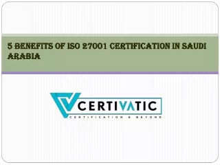 5 Benefits of ISO 27001 Certification In Saudi Arabia