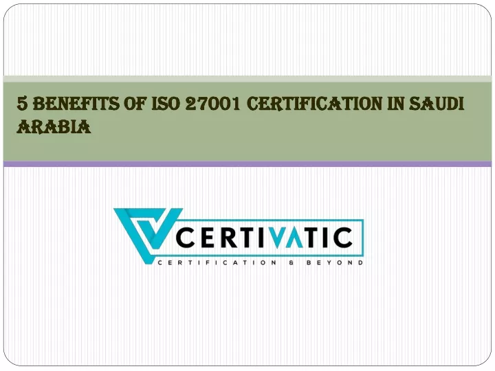 5 benefits of iso 27001 certification in saudi