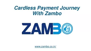 The Journey with Zambo from cashless to cardless payments