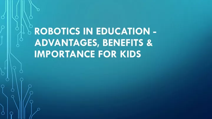 robotics in education advantages benefits