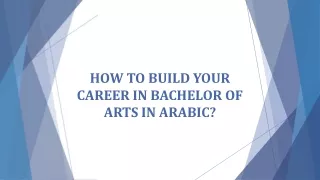How to build your career in Bachelor of Arts in Arabic?