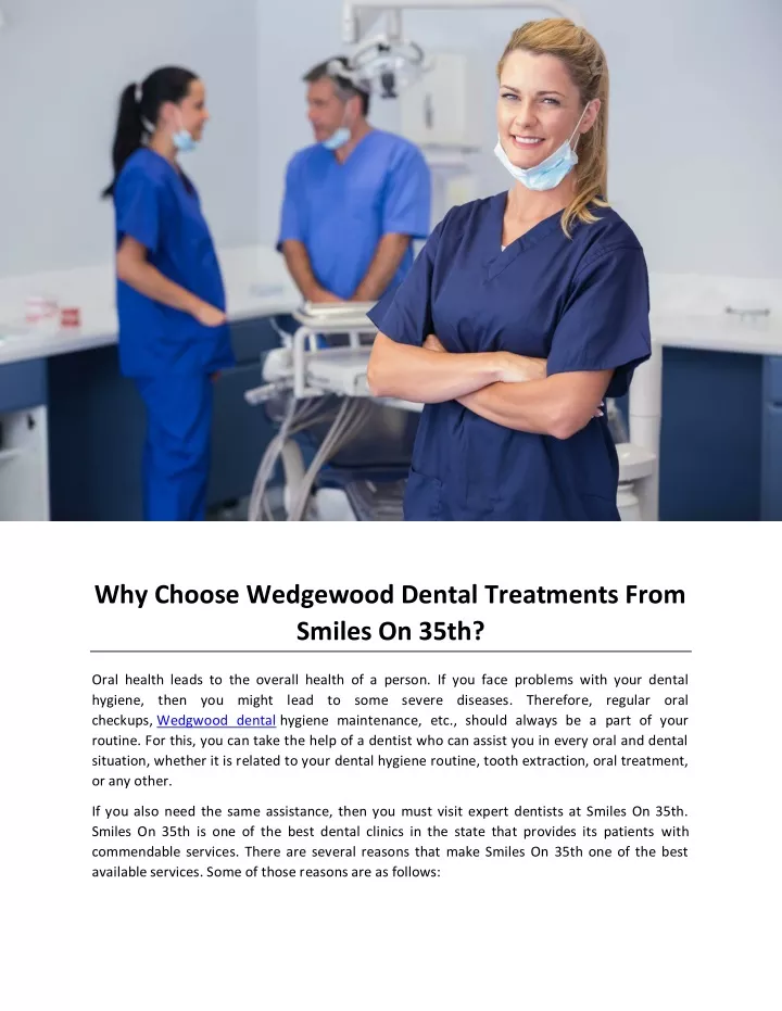 why choose wedgewood dental treatments from