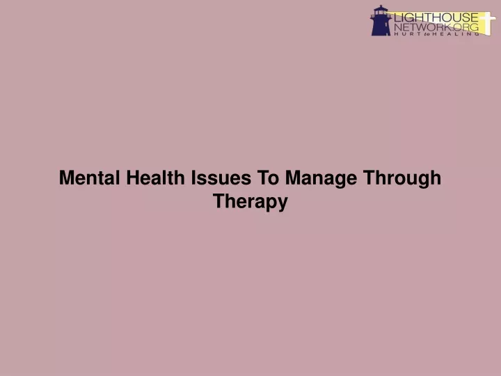 mental health issues to manage through therapy