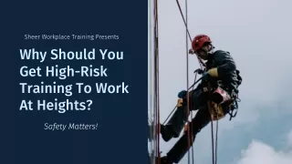 Why Should You Get High-Risk Training To Work At Heights