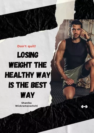 Losing Weight the Healthy Way is the Best Way - PDF eBook Free Download