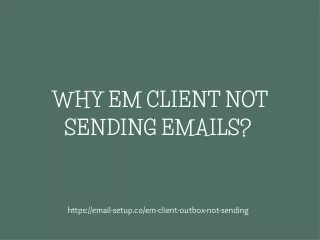 Why My eM Client Outbox Not Sending?