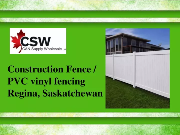 construction fence pvc vinyl fencing regina