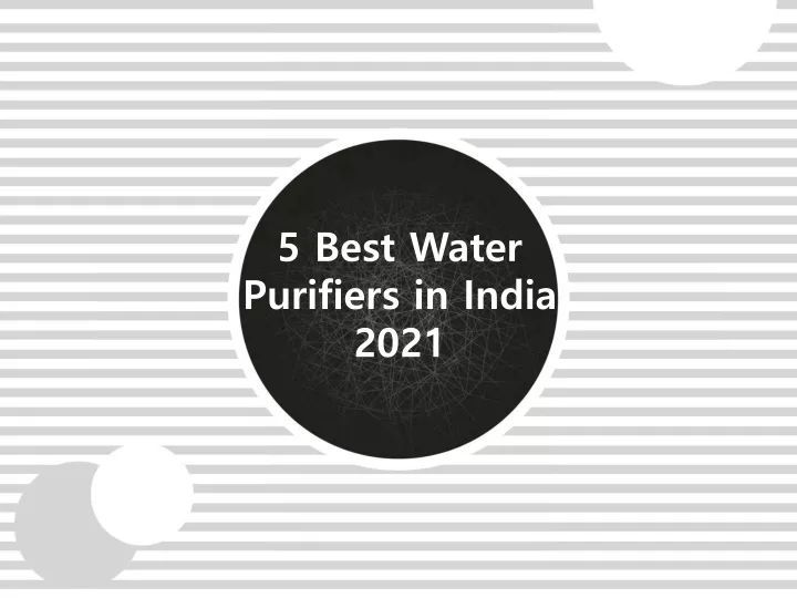 5 best water purifiers in india 2021