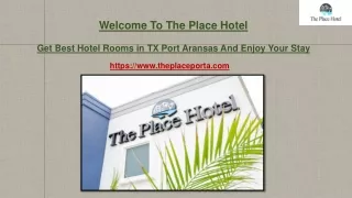 The Place Hotel - Best Hotel Rooms in TX Port Aransas