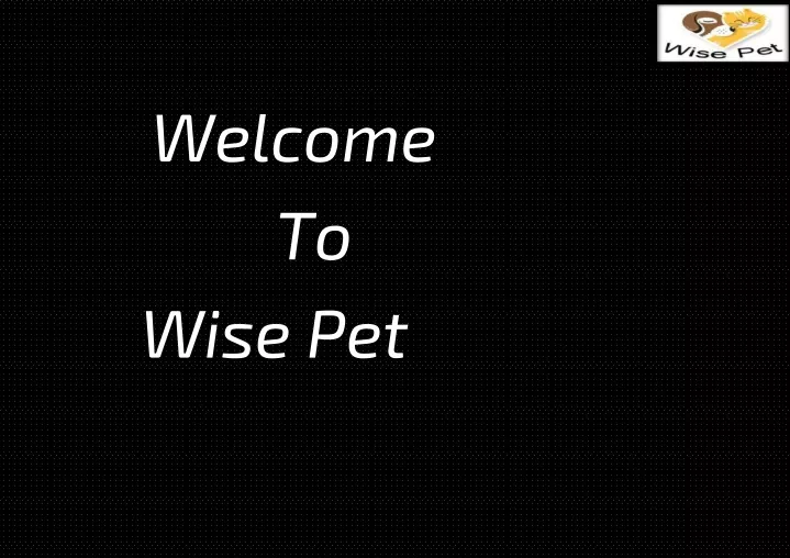 welcome to wise pet