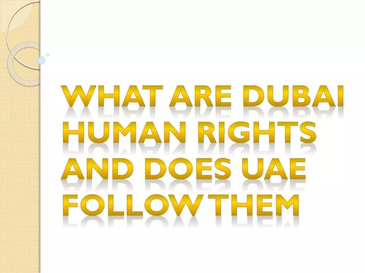 what are dubai human rights and does uae follow them