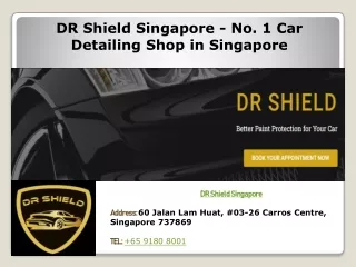 Dr Shield Singapore - No. 1 Car Detailing Shop in Singapore