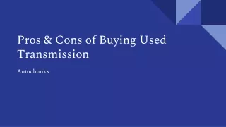 pros cons of buying used transmission