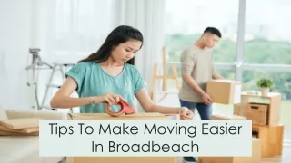 Tips To Make Moving Easier In Broadbeach