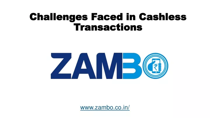 challenges faced in cashless transactions